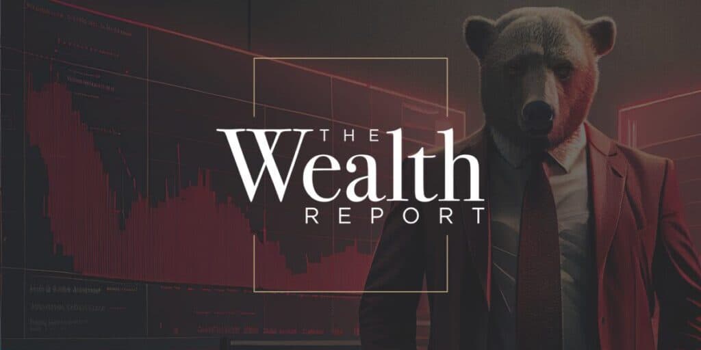 A person in a business suit wears a bear mask, standing in front of financial charts with red downward trends. The text reads "The Wealth Report.
